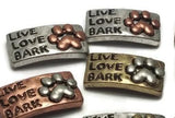 Slider Beads (Qt 8) "Live, Love, Bark"  Beads Silver 2 hole Slider Beads bracelet beads Mixed Metal Beads 122-M14 FST
